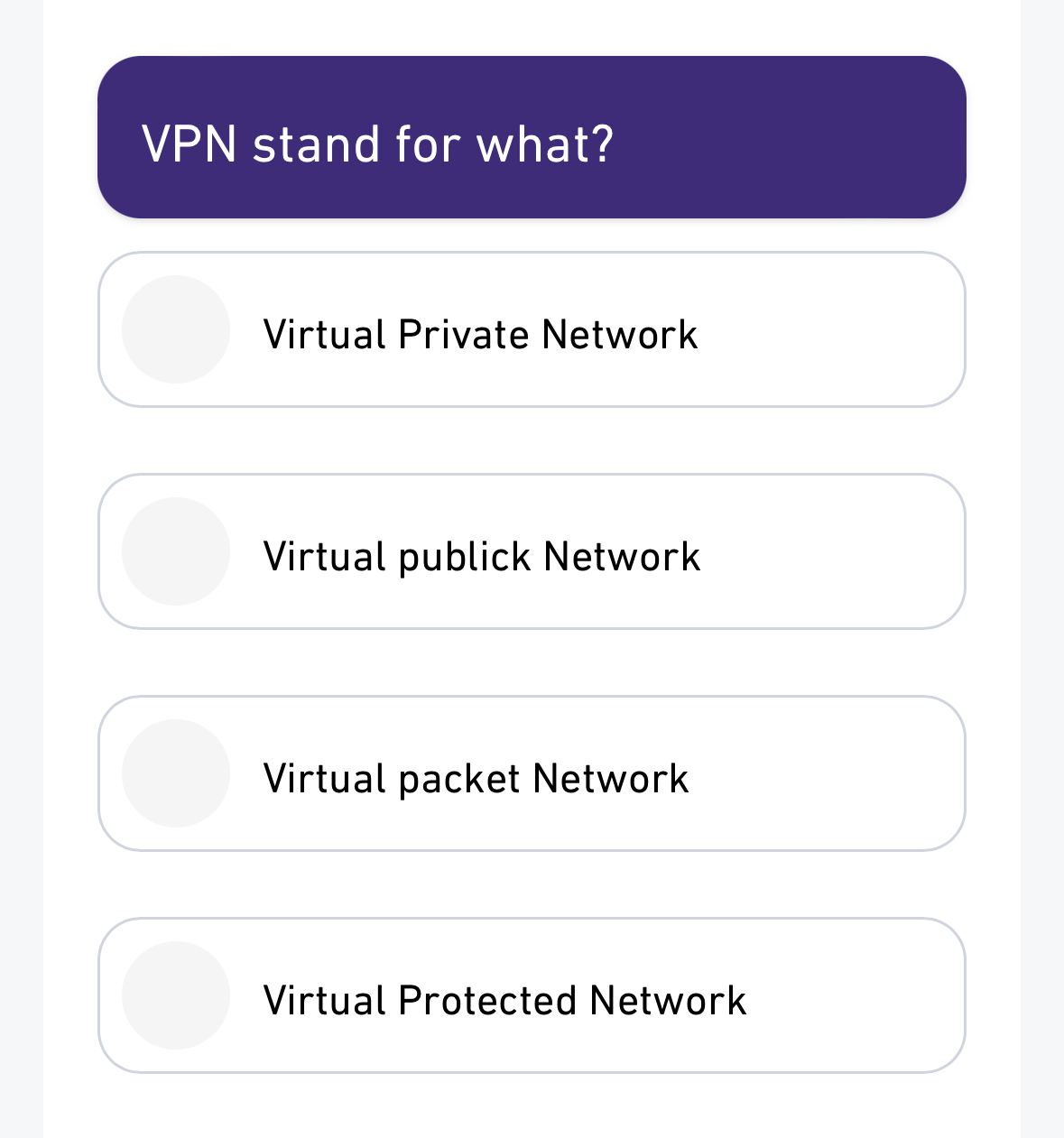  VPN stand for what? Virtual Private Network Virtual publick Network Virtual