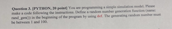 the Question 3, you need to make a python program to iterate