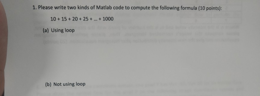  1. Please write two kinds of Matlab code to compute the