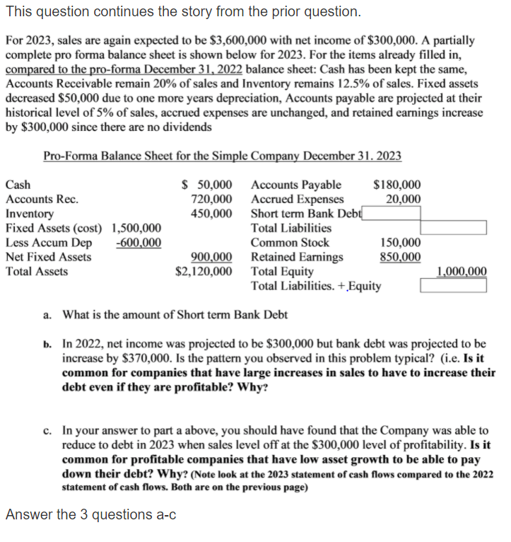 This question continues the story from the prior question. For 2023,