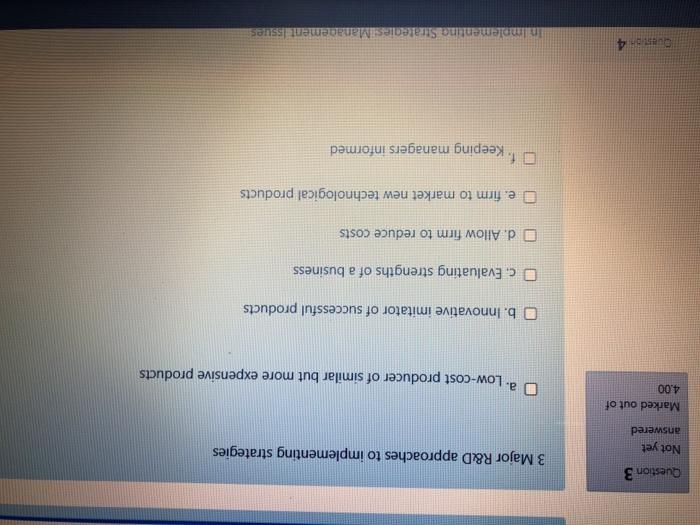  Question 3 Not yet 3 Major R&D approaches to implementing strategies