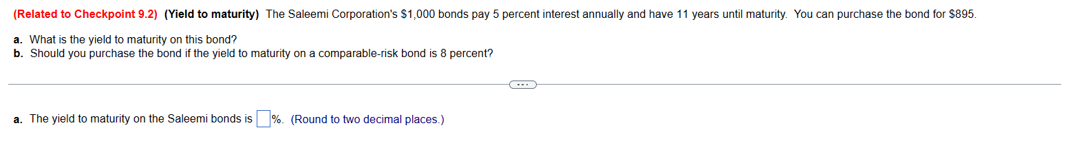 PLEASE SOLVE - 10 a. What is the yield to maturity on