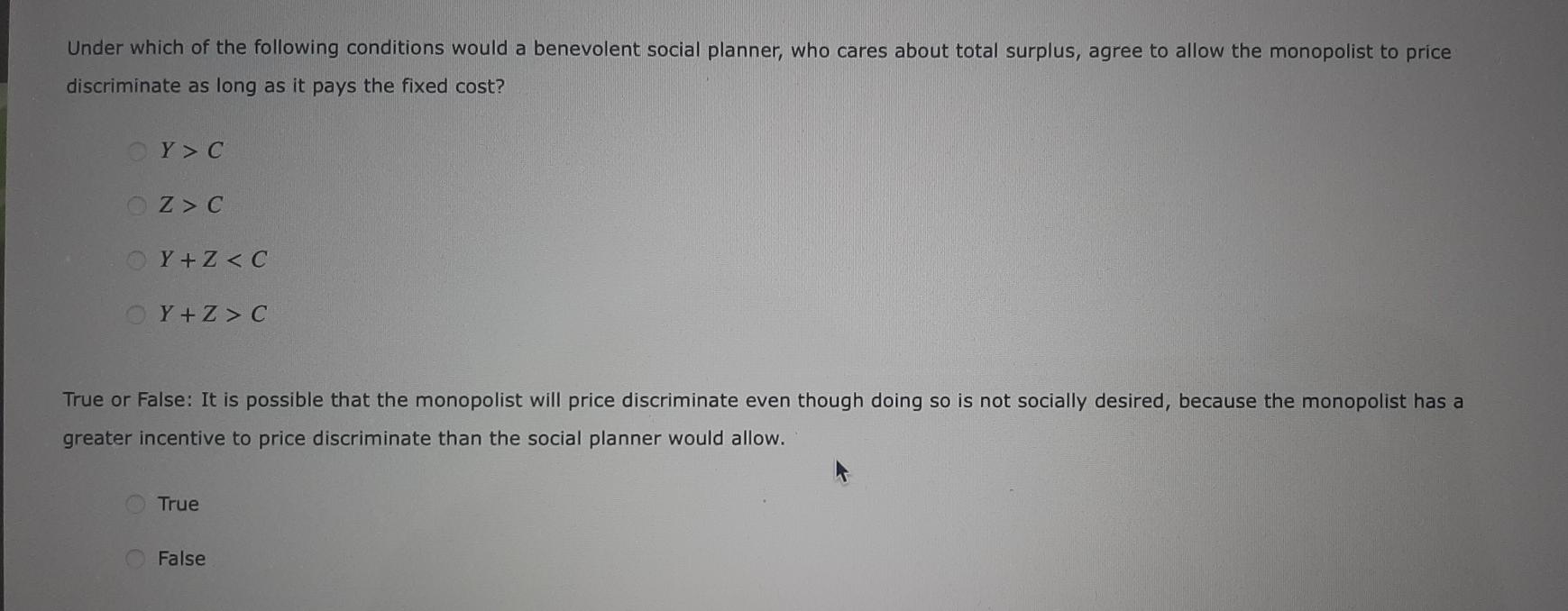 the seller. This question considers the implications of costly price discrimination. To