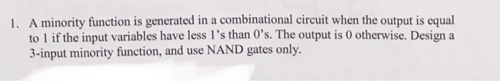  Show all steps A minority function is generated in a combinational
