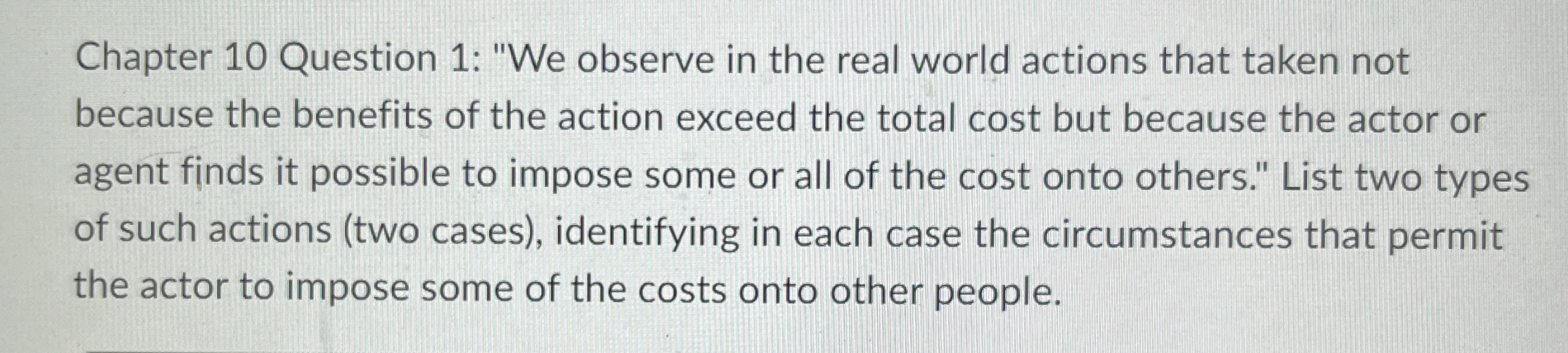  Chapter 10 Question 1: "We observe in the real world actions