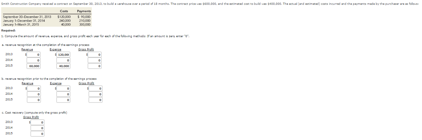 Please show your work. Smith Construction Company received a contract on September