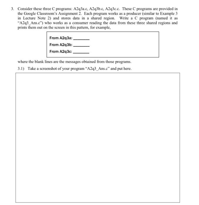 Code for A2q3a.c #include #include #include #include #include #include #include #include int