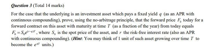 Question 3 (Total 14 marks) For the case that the underlying