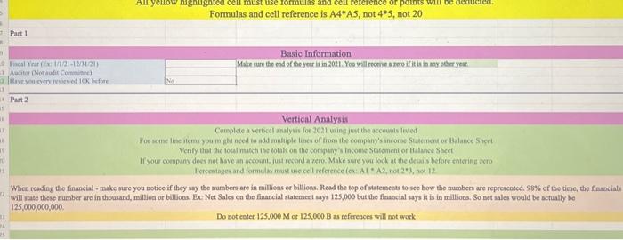  make sure all yellow highlighted cells use formulas and cell reference