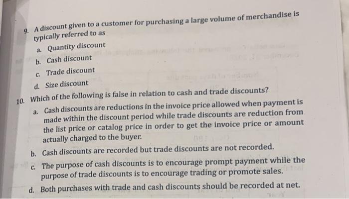 multiple choice 9. A discount given to a customer for purchasing a