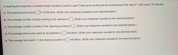 need help asap please A cleaning tool requires a constant three minutes