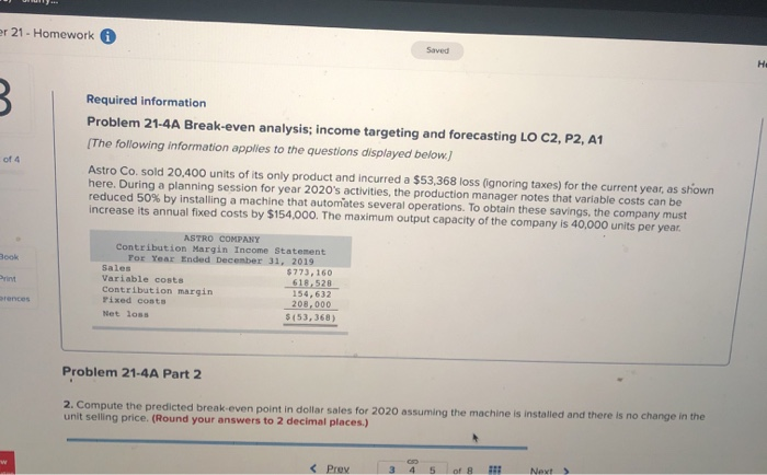 A1 [The following information applies to the questions displayed below.) Astro Co.