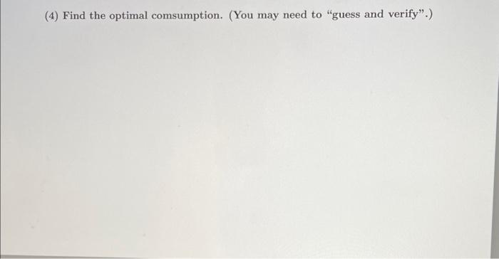 maximize their life time utility: U0=E0t=0tln(ctxnt), where ct and nt are the
