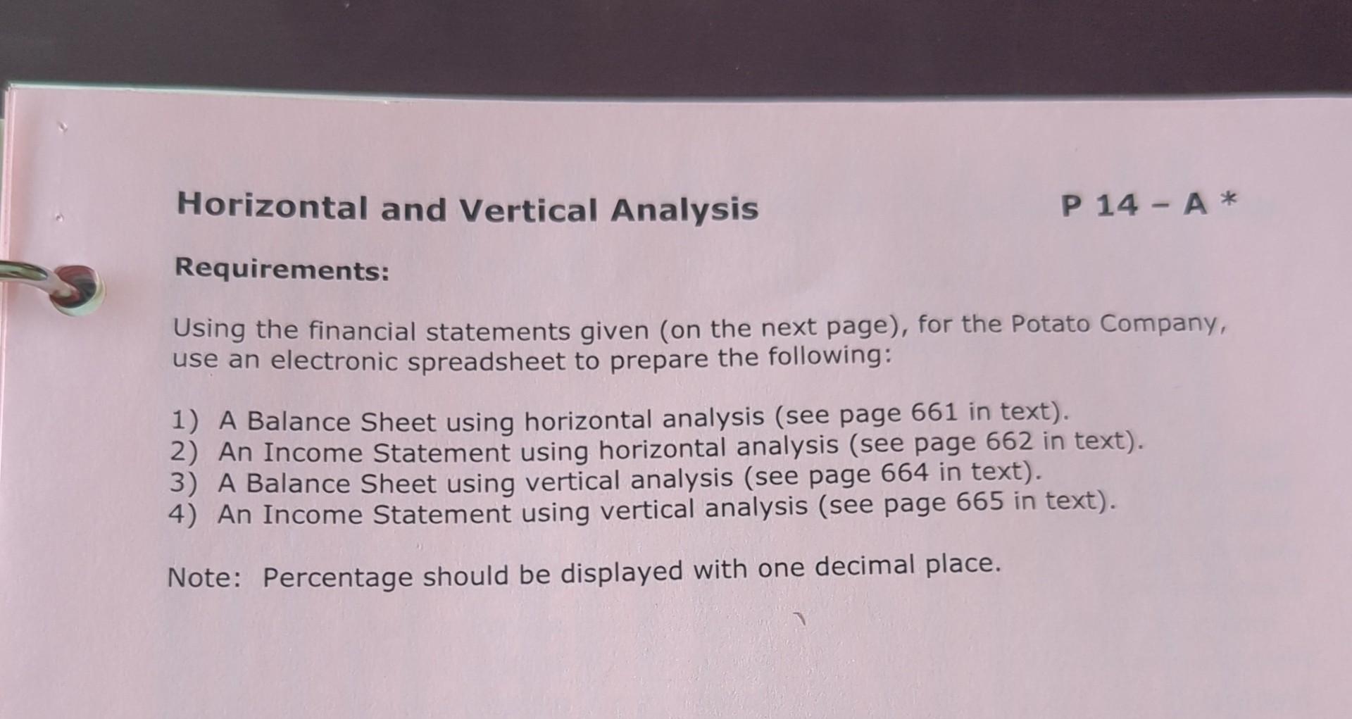  Horizontal and Vertical Analysis P 14A Requirements: Using the financial statements