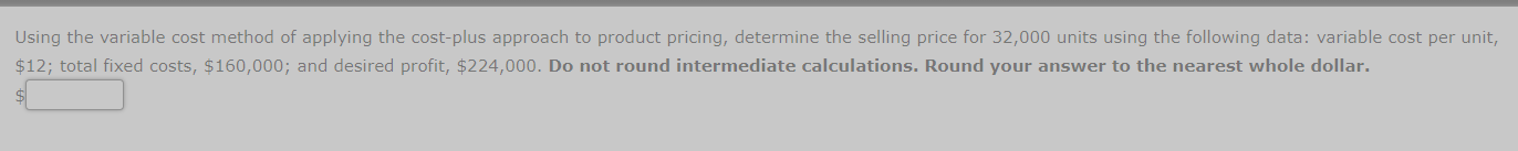Using the variable cost method of applying the cost-plus approach to