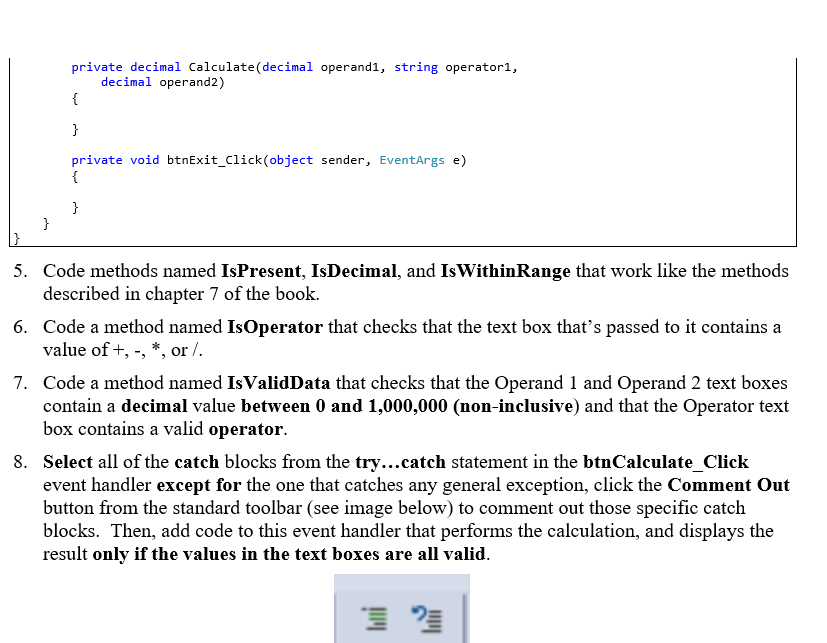 Show( Error:e1.Message); return false; 10 private void btnCalculate_Click (object sender, EventArgs e)