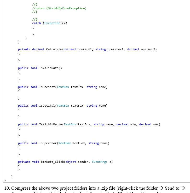 txtOperand.Text double result-0; switch (opr) case "+" result-firstNumber secondNumber break; Case result-firstNumber