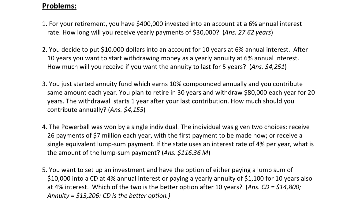  Problems: For your retirement, you have $400,000 invested into an account
