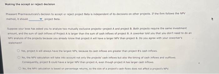 method The net present value (NPV) rule is considered one of the