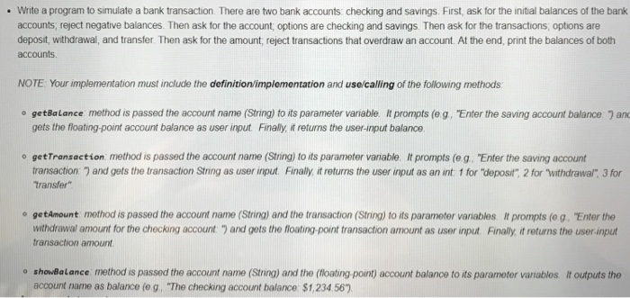  In Java Write a program to simulate a bank transaction accounts,