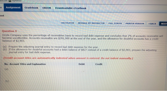  ne.com or e Assignment Gradebook ORION Downloadable eTextbook ent CALCULATOR MESSAGE