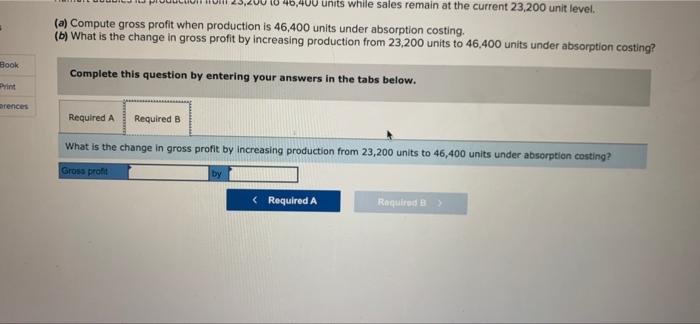 reports the following for its single product. Ramort produced and sold 23,200