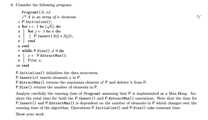  6. Consider the following program: Program1 (A, 1) /* A is