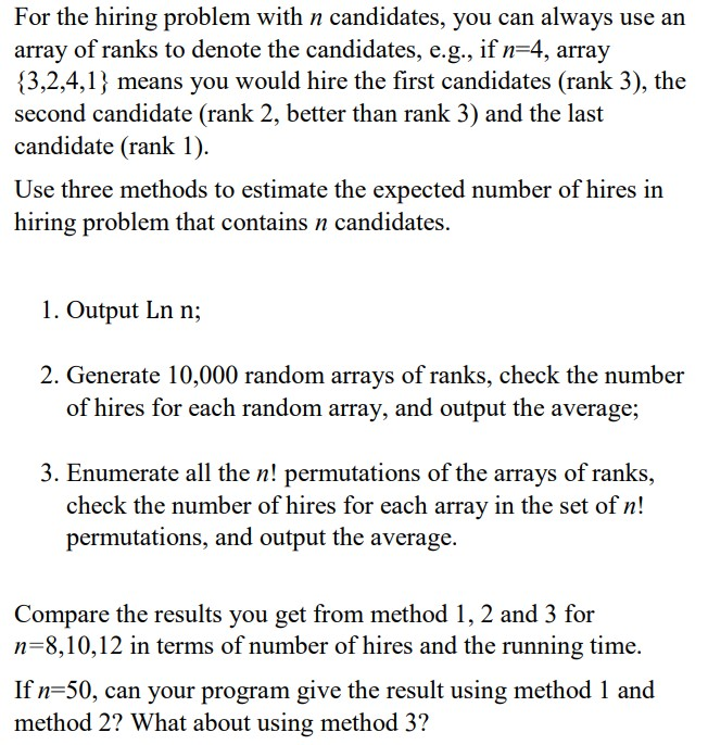  Please write it in Java For the hiring problem with n