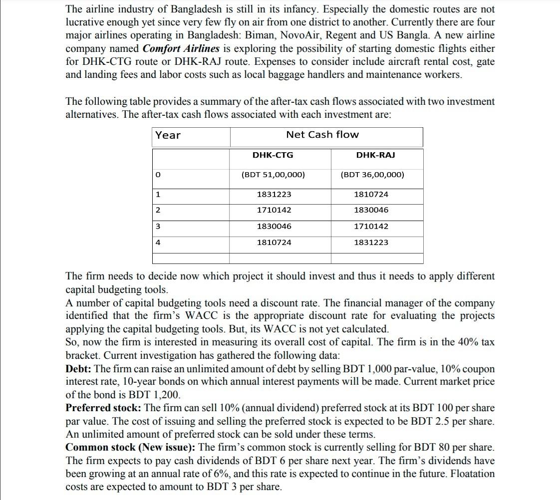  QUESTION: CALCULATE THE PAYBACK PERIOD, NET PRESENT VALUE, INTERNAL RATE OF