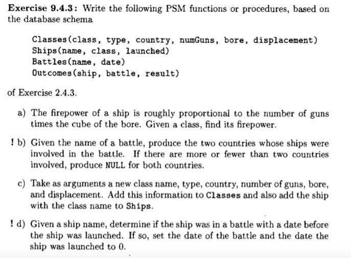Write the following PSM functions or procedure, based on database schema: Classes(class,