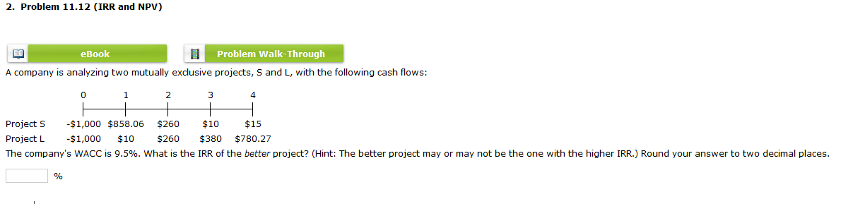 2. Problem 11.12 (IRR and NPV) eBook Problem Walk-Through A company
