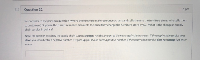  D Question 32 6 pts Re-consider to the previous question (where