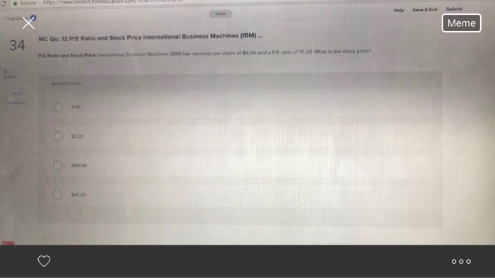  C Secure https Help Save& ExitSubmit Meme MC Qu. 12 P/E