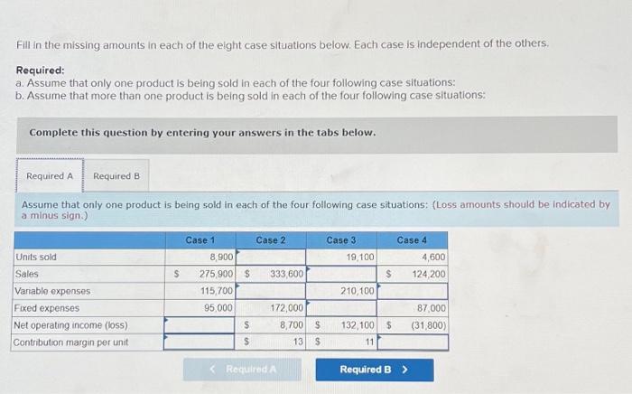  requried A required B Fill in the missing amounts in each