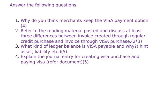  answer in detail . Answer the following questions. 1. Why do