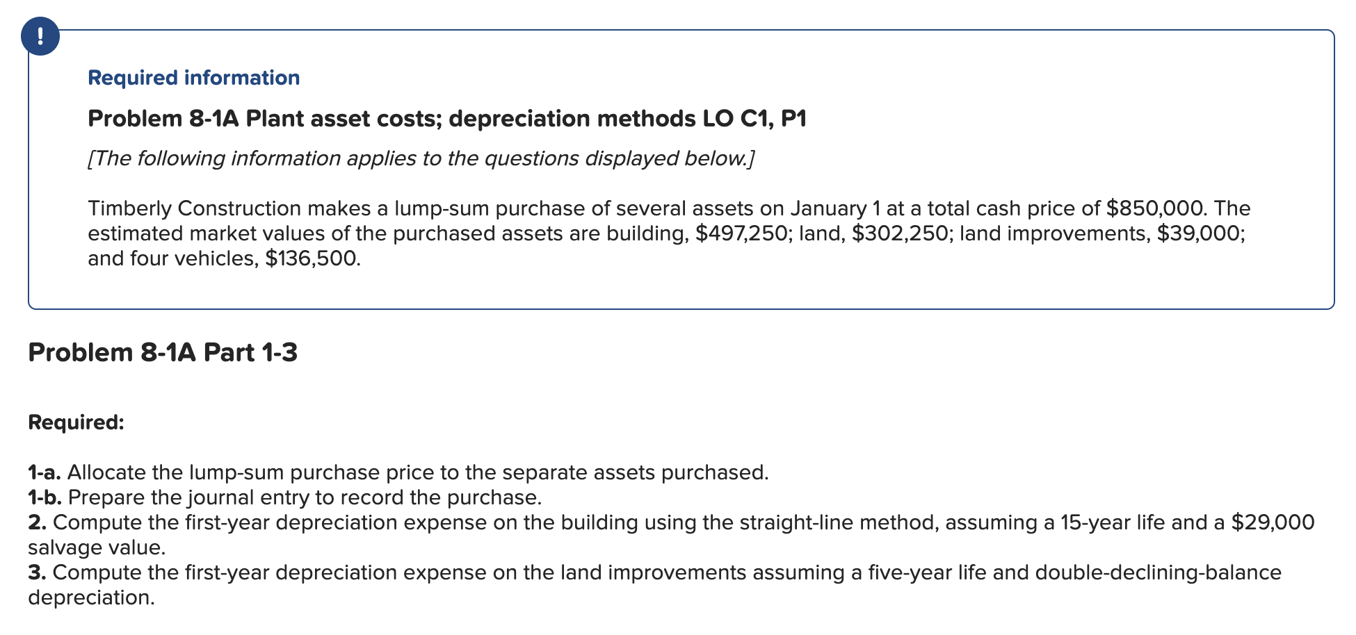 Required information Problem 8-1A Plant asset costs; depreciation methods LO C1,