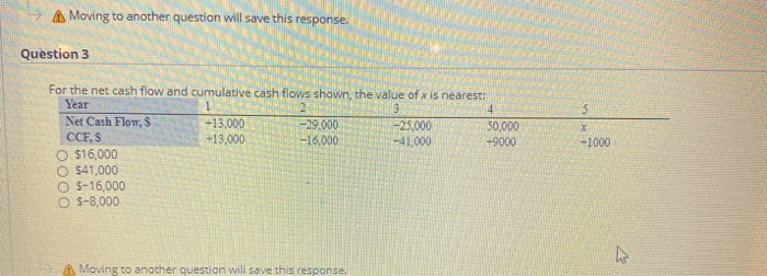  A Moving to another question will save this response. Question 3