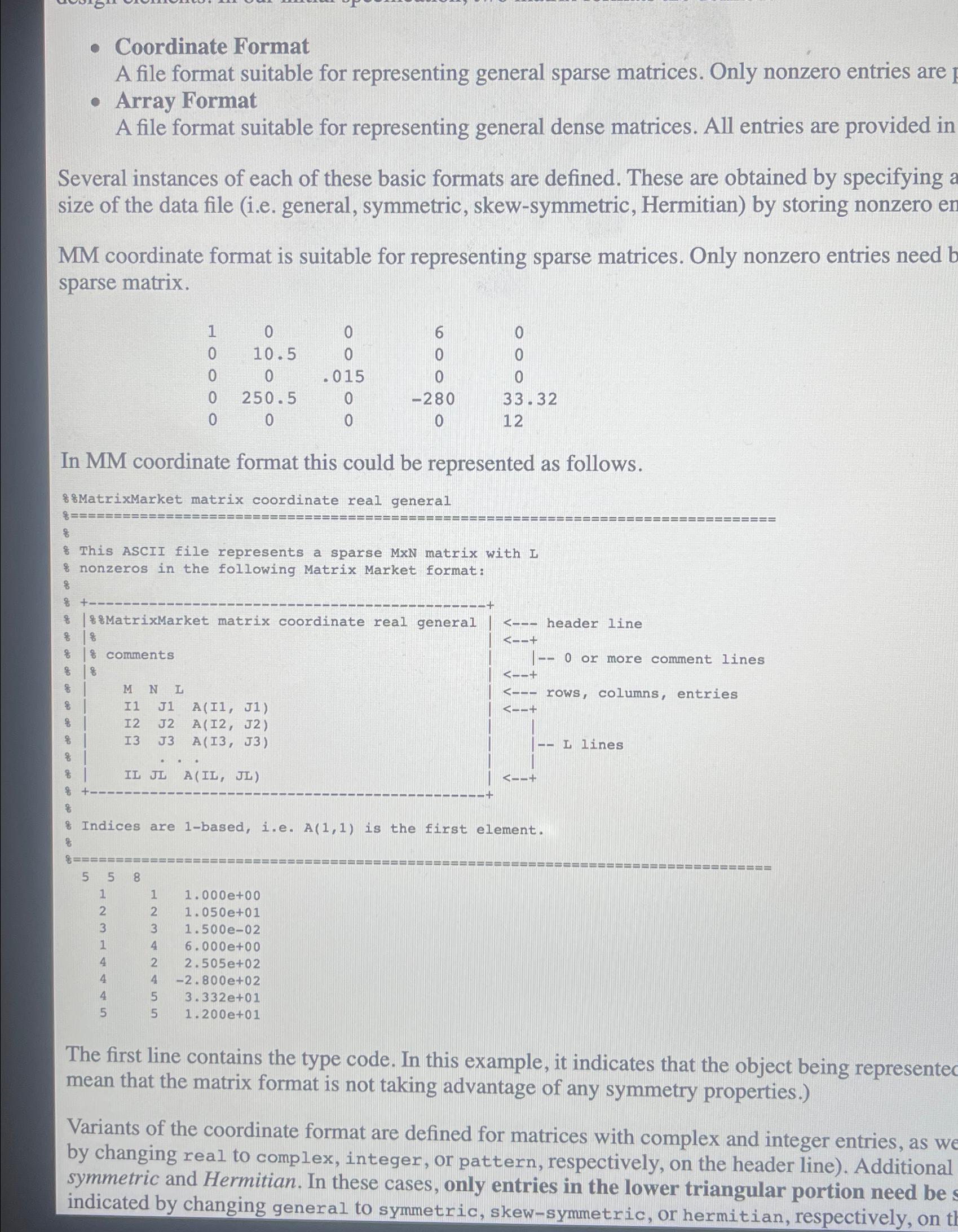  Coordinate Format A file format suitable for representing general sparse matrices.