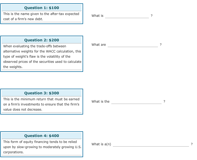  Question 1: $100 This is the name given to the after-tax