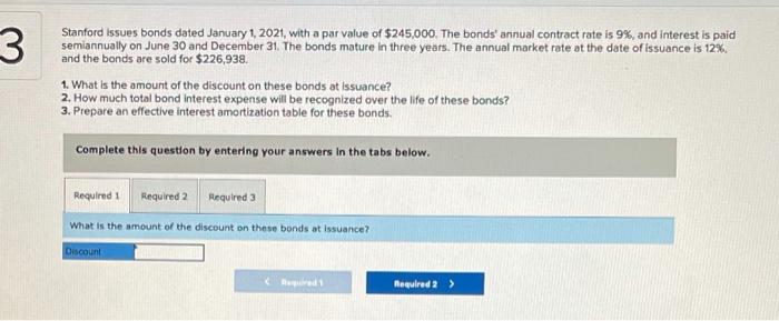  3 Stanford issues bonds dated January 1, 2021, with a par