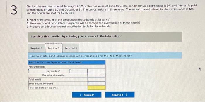 value of $245,000. The bonds' annual contract rate is 9%, and interest