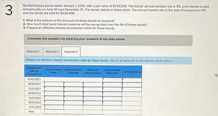 is paid semiannually on June 30 and December 31. The bonds mature