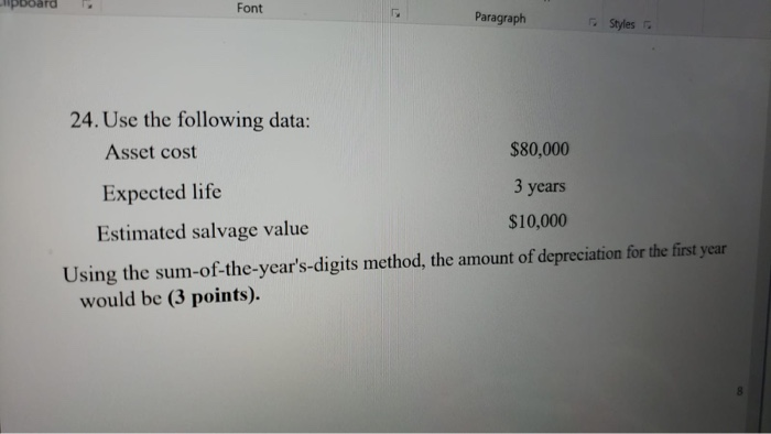  Font Paragraph Styles 3 years 24. Use the following data: Asset