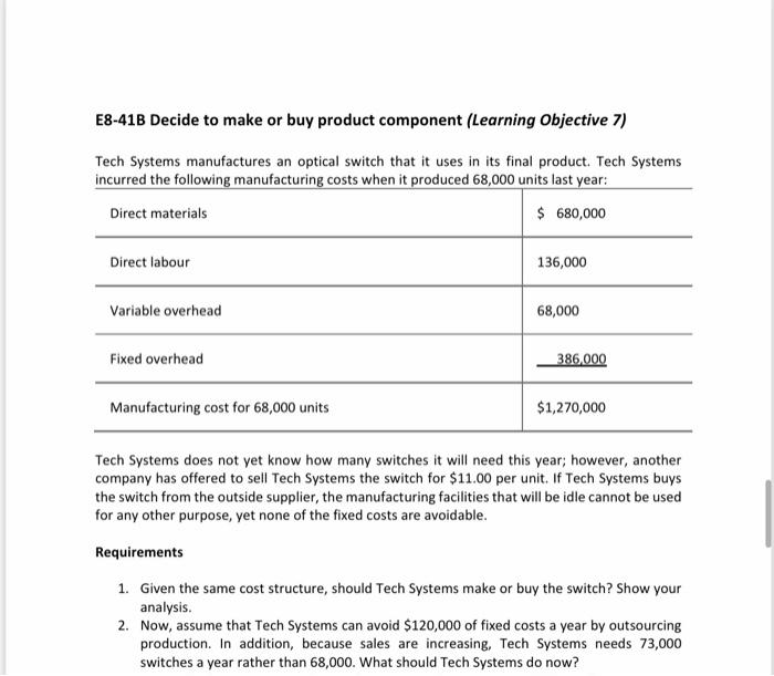  E8-41B Decide to make or buy product component (Learning Objective 7)