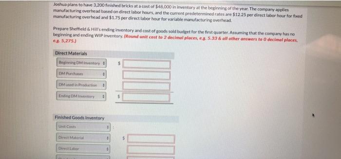 required Beginning inventory Budgeted production January 20,000 4,600 24,600 3,200 21,400 February