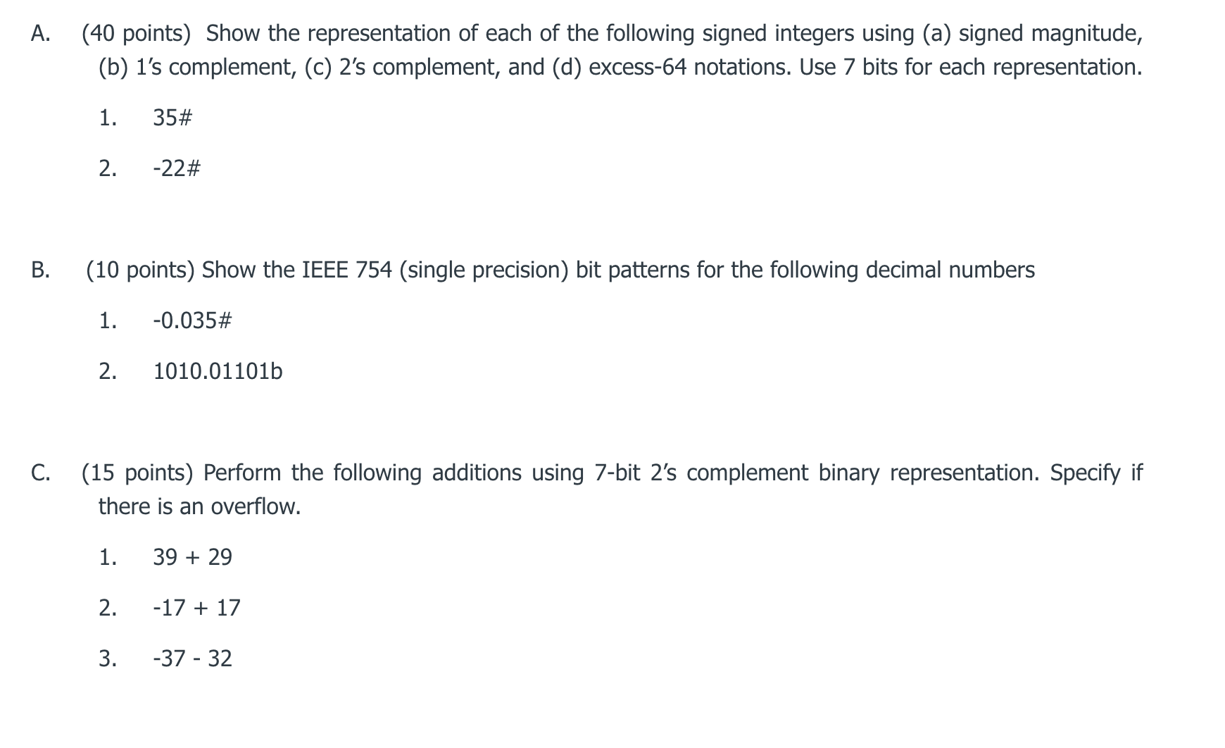  A.(40 points) Show the representation of each of the following signed