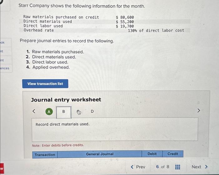for the month. Prepare journal entries to record the following. 1. Raw