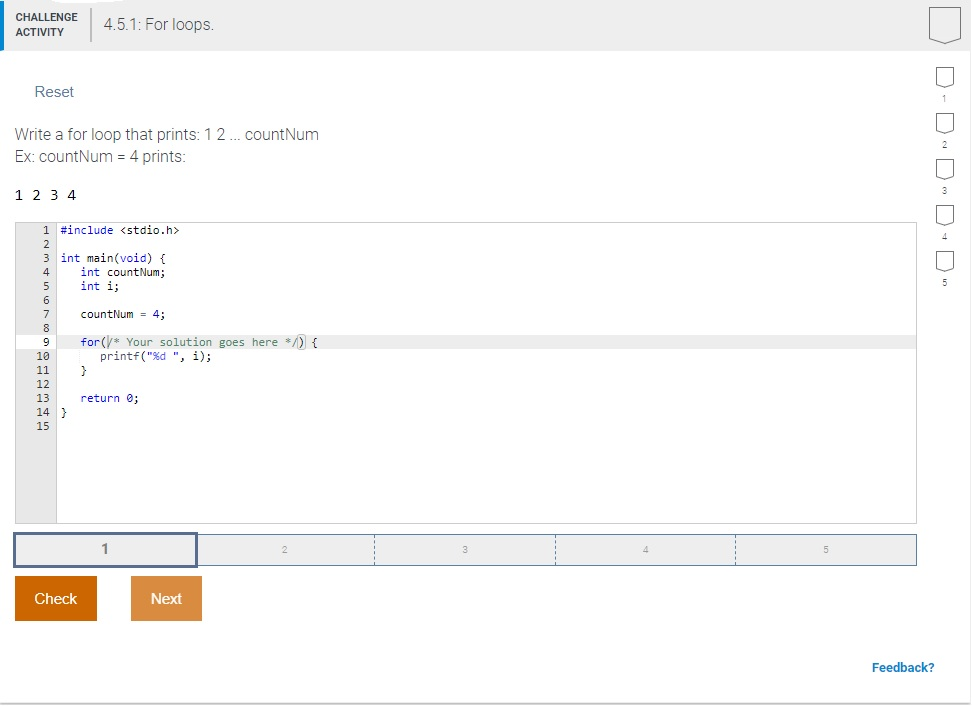 C programming only please CHALLENGE4.5.1: For loops ACTIVITY Reset Write a for