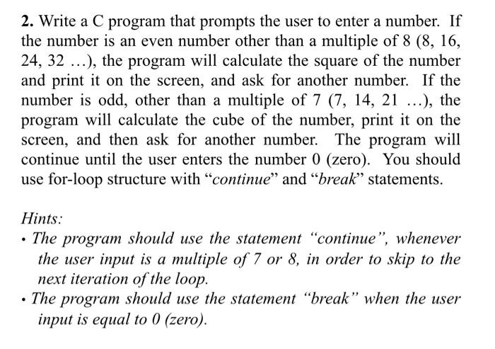  2. Write a C program that prompts the user to enter