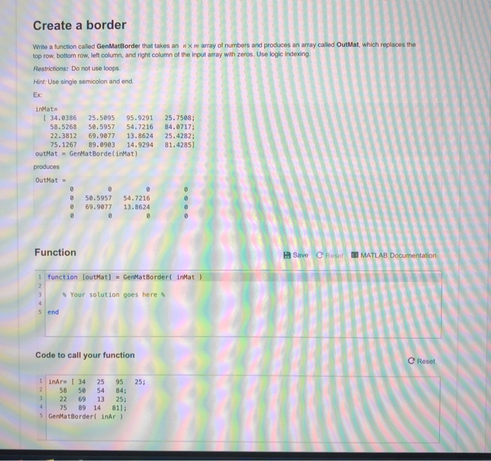  Create a border Write a function called GenMatBorder that takes an
